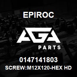 0147141803 Epiroc SCREW:M12X120-HEX HD, ZN PLT, S | AGA Parts