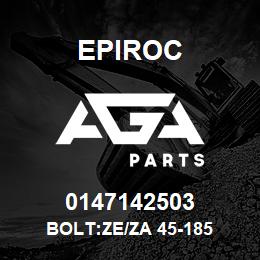 0147142503 Epiroc BOLT:ZE/ZA 45-185 | AGA Parts