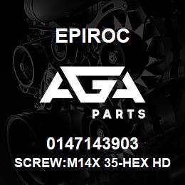 0147143903 Epiroc SCREW:M14X 35-HEX HD, ZN PLT, S | AGA Parts