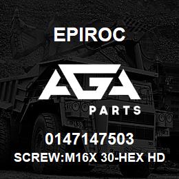 0147147503 Epiroc SCREW:M16X 30-HEX HD, ZN PLT, S | AGA Parts