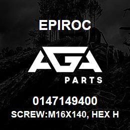 0147149400 Epiroc SCREW:M16X140, HEX HD, ZN PLT, S | AGA Parts