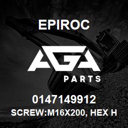 0147149912 Epiroc SCREW:M16X200, HEX HD, ZN PLT, S | AGA Parts