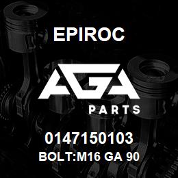 0147150103 Epiroc BOLT:M16 GA 90 | AGA Parts