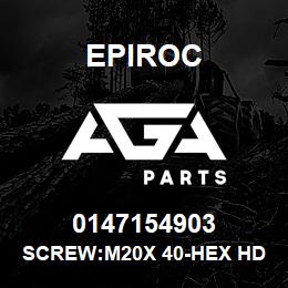 0147154903 Epiroc SCREW:M20X 40-HEX HD, ZN PLT, S | AGA Parts