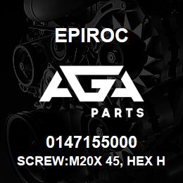 0147155000 Epiroc SCREW:M20X 45, HEX HD, STL 8.8 | AGA Parts