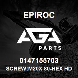 0147155703 Epiroc SCREW:M20X 80-HEX HD, ZN PLT, S | AGA Parts