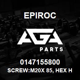 0147155800 Epiroc SCREW:M20X 85, HEX HD, STL 8.8 | AGA Parts