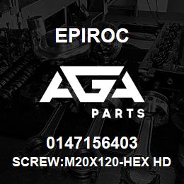 0147156403 Epiroc SCREW:M20X120-HEX HD, ZN PLT, S | AGA Parts