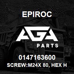 0147163600 Epiroc SCREW:M24X 80, HEX HD, STL 8.8 | AGA Parts