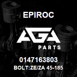 0147163803 Epiroc BOLT:ZE/ZA 45-185 | AGA Parts