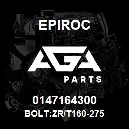 0147164300 Epiroc BOLT:ZR/T160-275 | AGA Parts