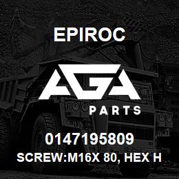 0147195809 Epiroc SCREW:M16X 80, HEX HD, ASME SA | AGA Parts