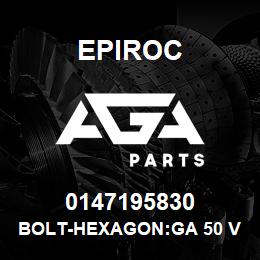 0147195830 Epiroc BOLT-HEXAGON:GA 50 V.SD, GA 50W | AGA Parts