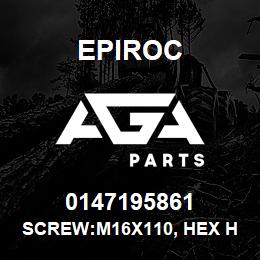 0147195861 Epiroc SCREW:M16X110, HEX HD, ASME SA | AGA Parts