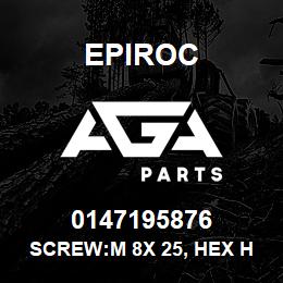 0147195876 Epiroc SCREW:M 8X 25, HEX HD, ZN PLT, S | AGA Parts