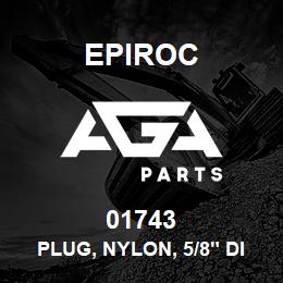 01743 Epiroc PLUG, NYLON, 5/8" DIA. | AGA Parts