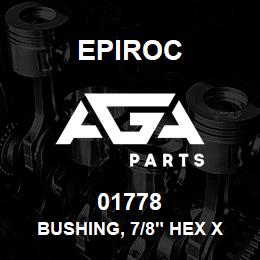 01778 Epiroc BUSHING, 7/8" HEX X 3-1/4'' | AGA Parts