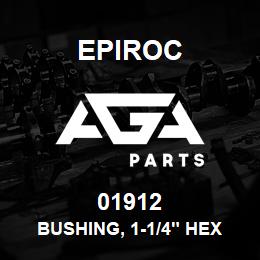 01912 Epiroc BUSHING, 1-1/4" HEX | AGA Parts