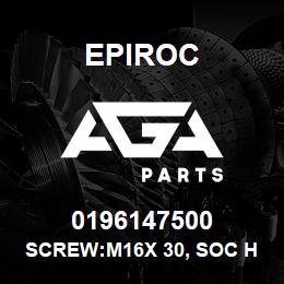 0196147500 Epiroc SCREW:M16X 30, SOC HD SET | AGA Parts