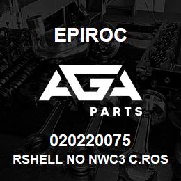 020220075 Epiroc RSHELL NO NWC3 C.ROSSOVER | AGA Parts