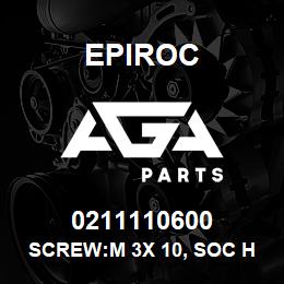 0211110600 Epiroc SCREW:M 3X 10, SOC HD CAP, STL | AGA Parts