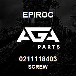 0211118403 Epiroc SCREW | AGA Parts