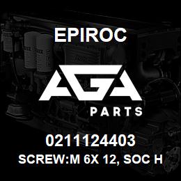 0211124403 Epiroc SCREW:M 6X 12, SOC HD CAP, STL | AGA Parts