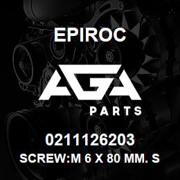 0211126203 Epiroc SCREW:M 6 X 80 MM. SOCHD | AGA Parts