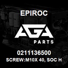 0211136500 Epiroc SCREW:M10X 40, SOC HD CAP, STL | AGA Parts