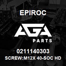 0211140303 Epiroc SCREW:M12X 40-SOC HD CAP, ZN" | AGA Parts