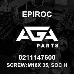 0211147600 Epiroc SCREW:M16X 35, SOC HD CAP | AGA Parts