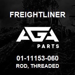 01-11153-060 Freightliner ROD, THREADED | AGA Parts