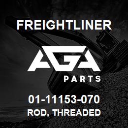 01-11153-070 Freightliner ROD, THREADED | AGA Parts