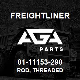 01-11153-290 Freightliner ROD, THREADED | AGA Parts