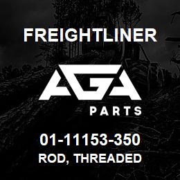 01-11153-350 Freightliner ROD, THREADED | AGA Parts