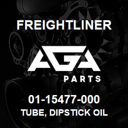 01-15477-000 Freightliner TUBE, DIPSTICK OIL | AGA Parts