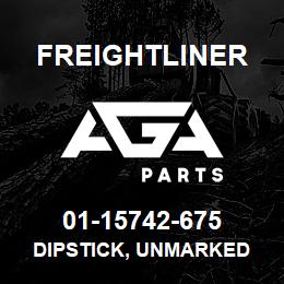 01-15742-675 Freightliner DIPSTICK, UNMARKED | AGA Parts