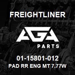 01-15801-012 Freightliner PAD RR ENG MT 7.77W | AGA Parts