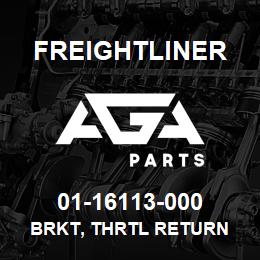 01-16113-000 Freightliner BRKT, THRTL RETURN | AGA Parts