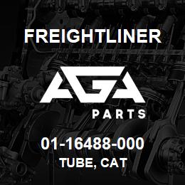 01-16488-000 Freightliner TUBE, CAT | AGA Parts