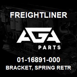 01-16891-000 Freightliner BRACKET, SPRING RETR | AGA Parts