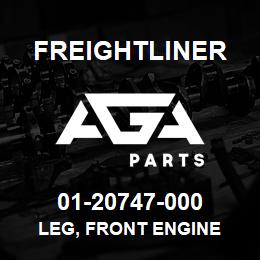 01-20747-000 Freightliner LEG, FRONT ENGINE | AGA Parts