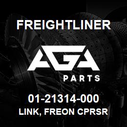 01-21314-000 Freightliner LINK, FREON CPRSR | AGA Parts