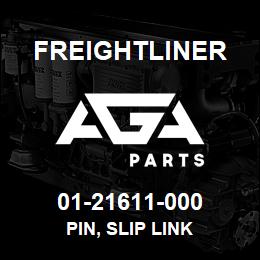 01-21611-000 Freightliner PIN, SLIP LINK | AGA Parts