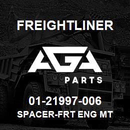 01-21997-006 Freightliner SPACER-FRT ENG MT | AGA Parts