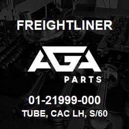 01-21999-000 Freightliner TUBE, CAC LH, S/60 | AGA Parts
