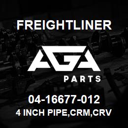 04-16677-012 Freightliner 4 INCH PIPE,CRM,CRV | AGA Parts