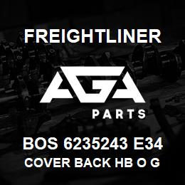 BOS 6235243 E34 Freightliner COVER BACK HB O G | AGA Parts