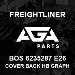 BOS 6235287 E26 Freightliner COVER BACK HB GRAPH | AGA Parts