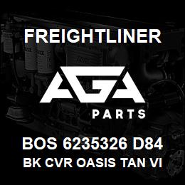 BOS 6235326 D84 Freightliner BK CVR OASIS TAN VI | AGA Parts